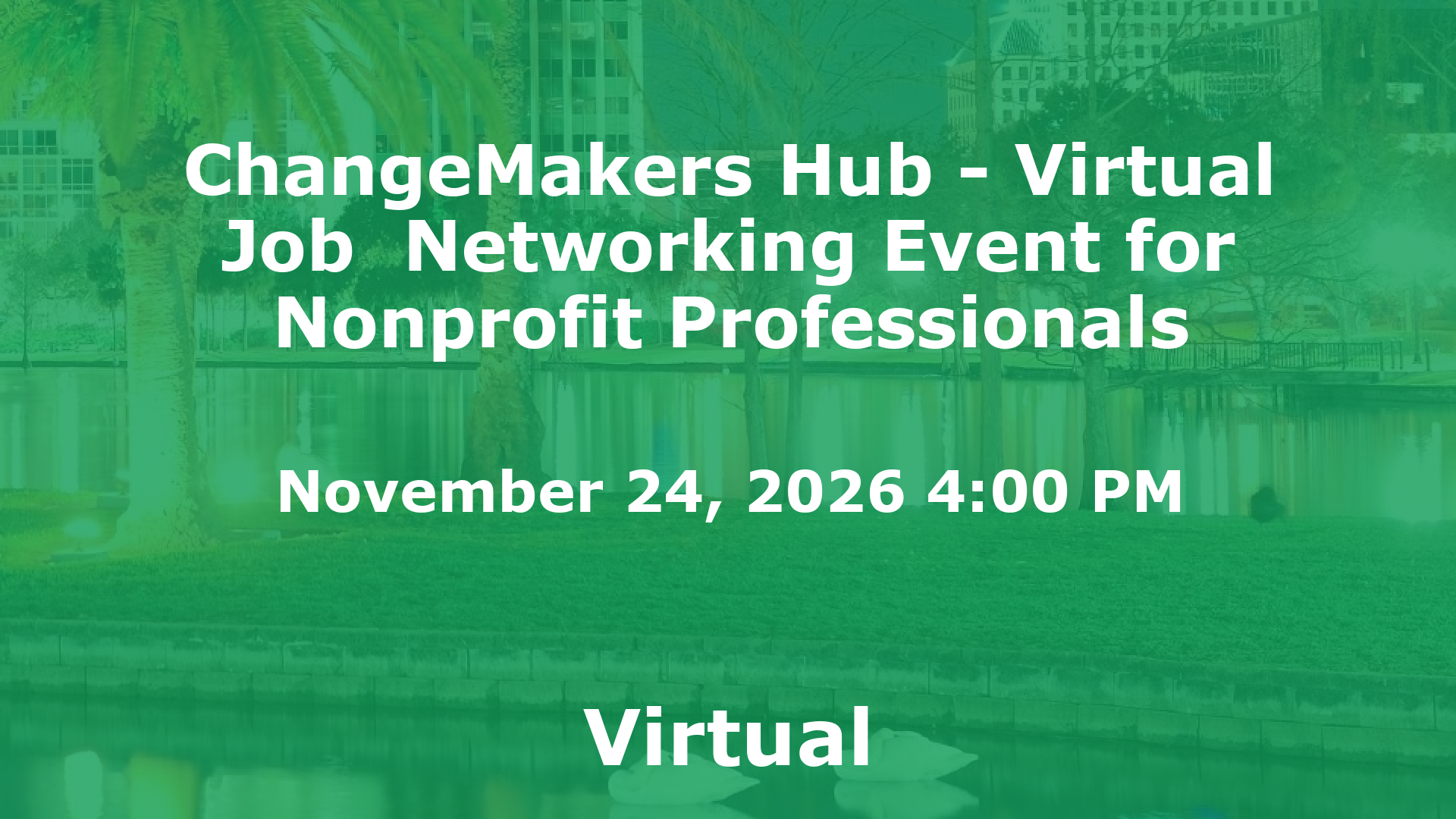 ChangeMakers Hub - Virtual Job  Networking Event for Nonprofit Professionals event image